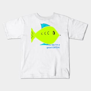 A Good Catch Kids T-Shirt